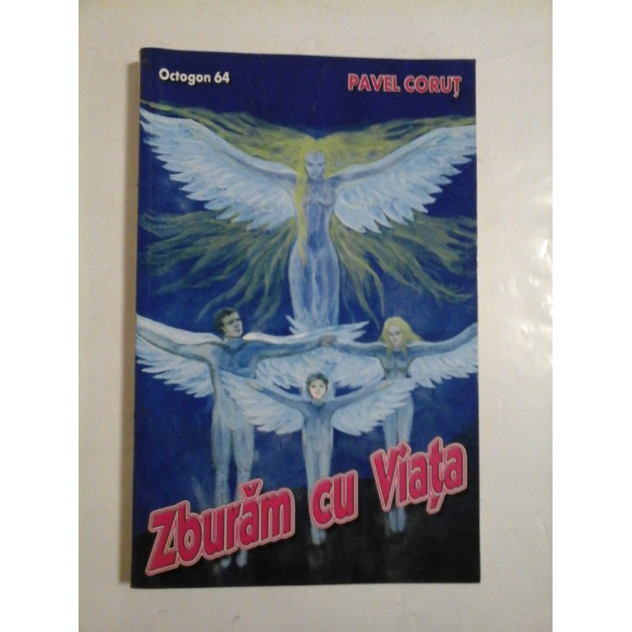 ZBURAM  CU  VIATA  -  PAVEL  CORUT 